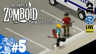 #5【ゾンビ】兄者がサバイブするシーズン2.5「PROJECT ZOMBOID」【2BRO.】