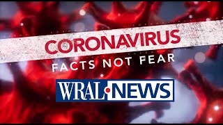 WRAL News - May 12, 2020 - Coronavirus: Facts Not Fear