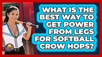 What Is The Best Way To Get Power From Legs For Softball Crow Hops? - Softball Basics and Beyond