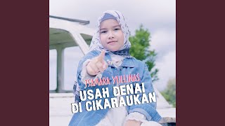 Download Lagu Usah Denai Dicikaraukan MP3