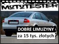 DOBRE LIMUZYNY DO 15 tys. złotych #TOP