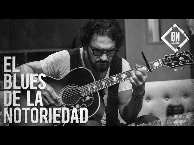 Ricardo Arjona - Blues de la Notoriedad