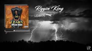 Rygin King - Learn (Official Audio)