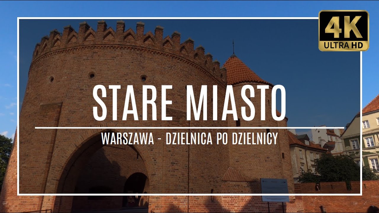 WARSZAWA [4K] – STARE MIASTO – ZAKOCHAJ SIĘ W WARSZAWIE! (#8 z cyklu „dzielnica po dzielnicy”)