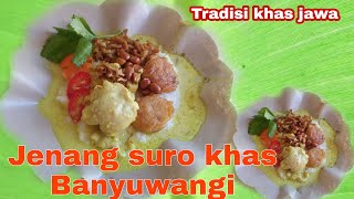 Jenang Suro Makanan khas tahun baru islam