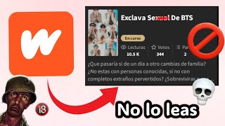 Los Fanfics TURBIOS De WATTPAD Dan ASCO (BTS Te Detona XDDD)