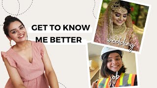 Get to Know Me Better | Facts About Me | Marriage, Job, Canada