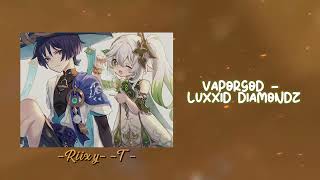 VaporGod - Luxxid Diamondz sped up and slowed (best part looped)
