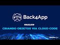 #10 Criando Objetos via Cloud Code - Introdução ao Parse Server com Back4App