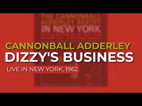 Putar Dizzy's Business - Cannonball Adderley