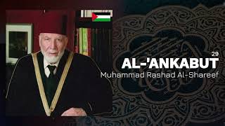 Muhammad Rashad Al-Shareef - Surah 29. Al-'Ankabut
