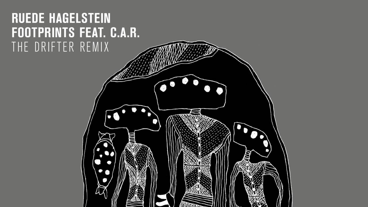 Ruede Hagelstein - Footprints feat. C.A.R. (The Drifter Remix)