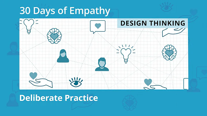30 Days of Empathy | Deliberate Practice | Design Thinking