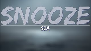 SZA - Snooze (Explicit) (Lyrics) - Full Audio, 4k Video