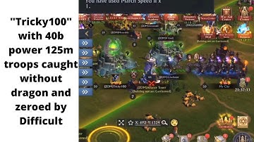 Tricky100 with 40b power 125m troops caught without dragon and zeroed by Difficult | King of Avalon