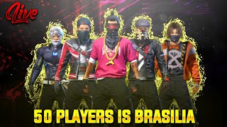 FREE FIRE LIVE 50 PLAYERS IN BRASSILA EPIC FIGHT. FOLLOW ON LOCO