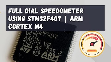 Full dial speedometer using STM32F407 | ARM Cortex M4