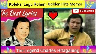 Golden Hits Memori Lagu Rohani Tempo Dulu Charles Hutagalung Terbaik Terpopuler Sepanjang Masa