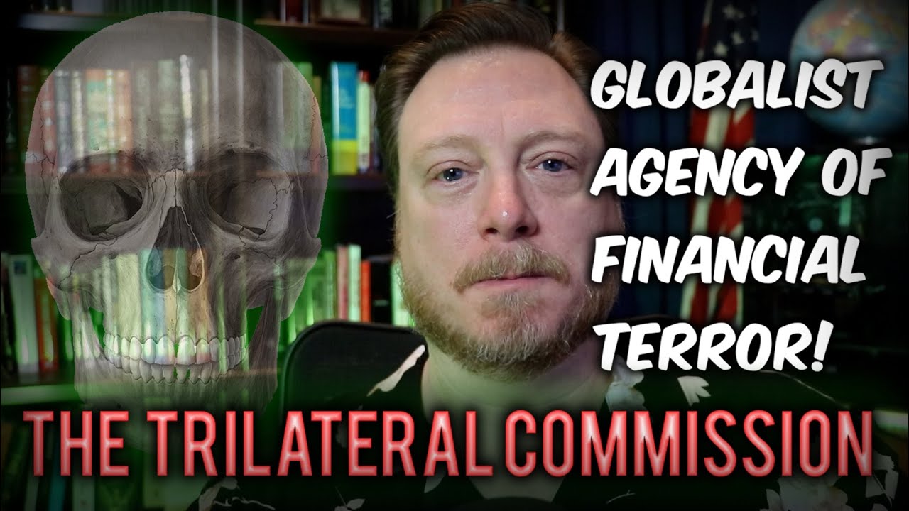 The Trilateral Commission 💀 Globalist Network of Financial Terror
