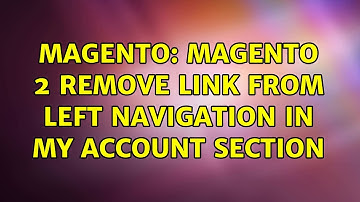 Magento: Magento 2 Remove link from left navigation in my account Section