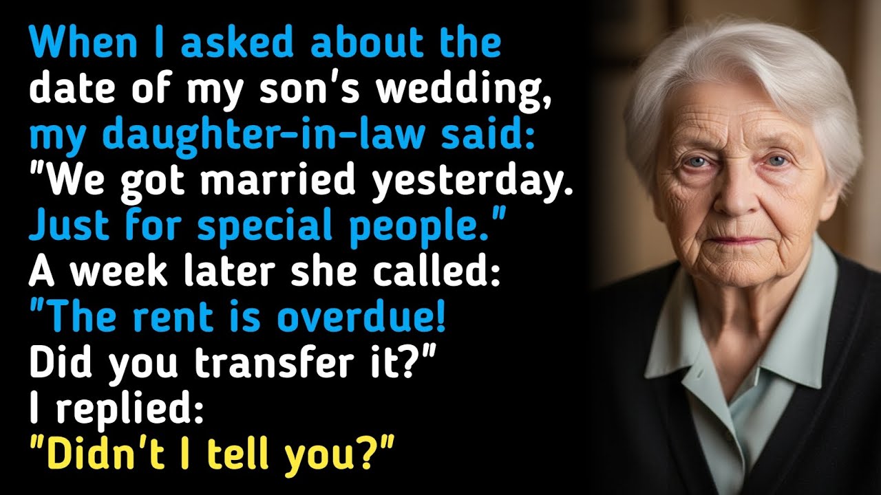 When I asked about the date of my son's wedding, my daughter-in-law said: 