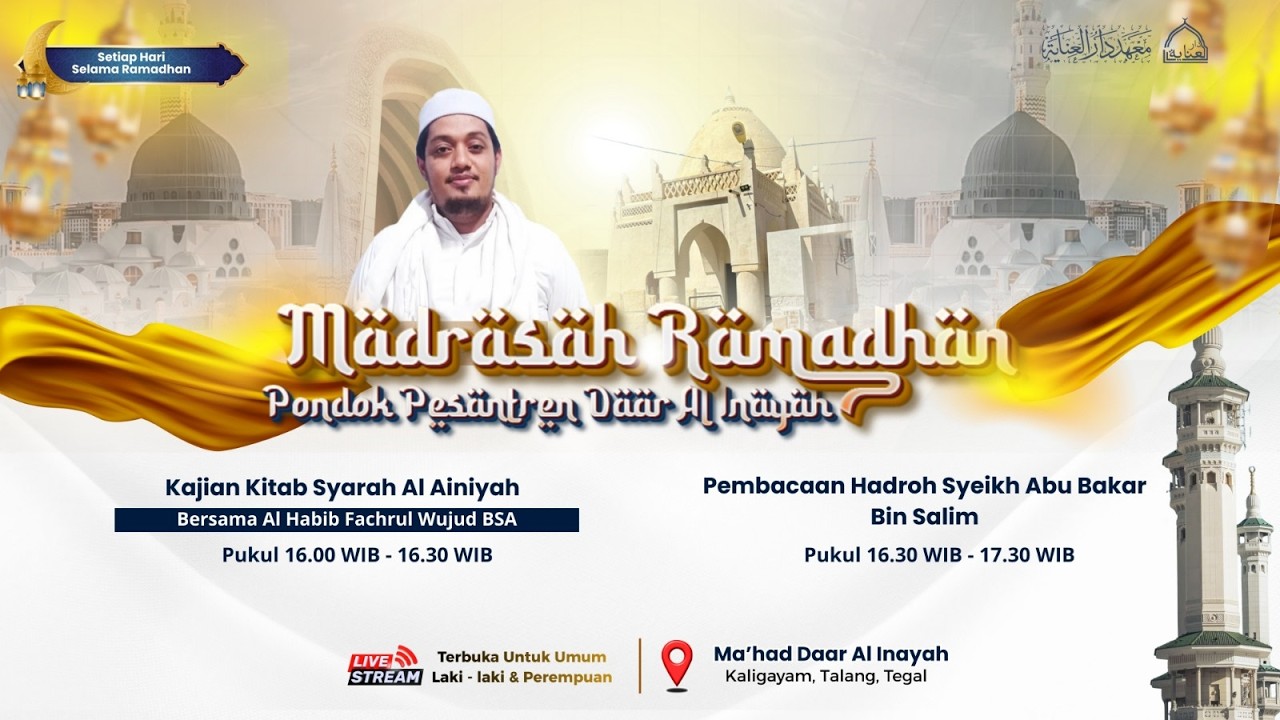 🔴 Live Exclusive -  Madrasah Ramadhan Ma'had Daar Al Inayah | Pengajian Sore Ba'da Sholat Ashar