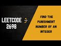 Leetcode 2698. Find the Punishment Number of an Integer | Easy Explanation in Hindi + Code in Python
