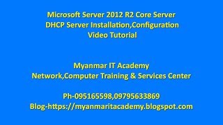 Microsoft Server 2012 R2  Core Server  DHCP Server Installation,Configuration Video Tutorial