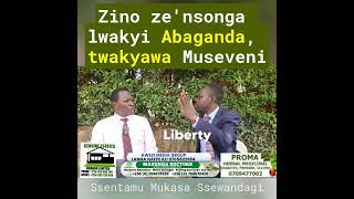 FFe Abaganda, bino byebitukyayisiza Mwami Museveni - Ssentamu Mukasa Ssewandagi.