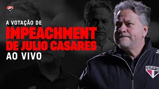 VOTAÇÃO DE IMPEACHMENT DE JULIO CASARES (AO VIVO DIRETO DO MORUMBIS) | Arquibancada Tricolor