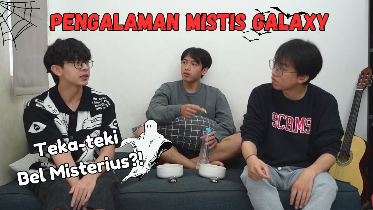 Teka Teki Bel Misterius | Pengalaman Mistis GALAXY
