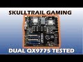 SKULLTRAIL GAMING - How does Intel&#39;s $4000 Overclockable Dual Socket system perform?