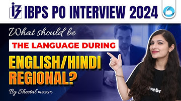 IBPS PO Interview Language English /Hindi Regional? || IBPS PO Interview Preparation | Sheetal Mam