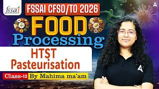 FSSAI CFSO/TO 2026 Preparation | Food Processing Single cell protein | By Mahima Ma'am