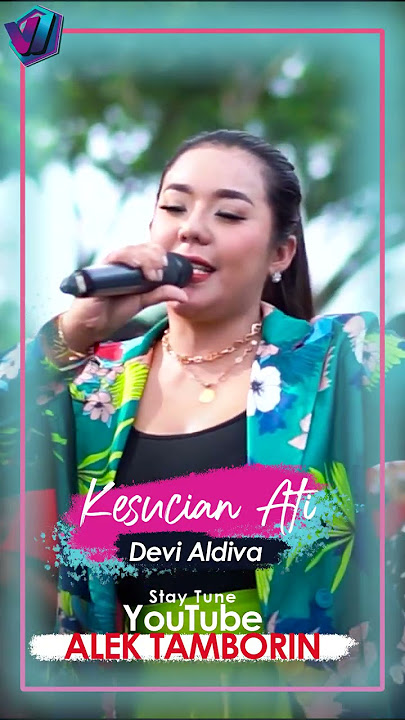 KESUCIAN ATI DEVI ALDIVA FT NEW PALLAPA