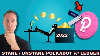 13.9% REWARDS: HOW TO STAKE & UNSTAKE POLKADOT on LEDGER 2022
