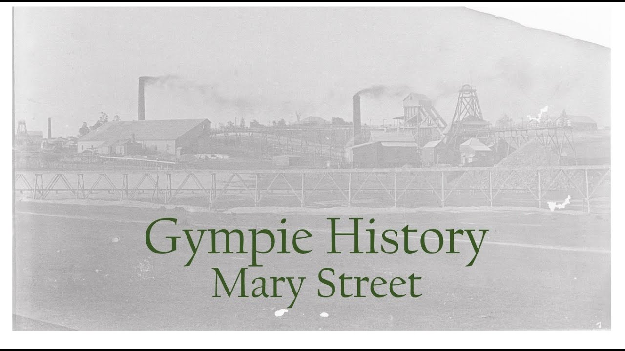 Mary Street Gympie- Pictorial History
