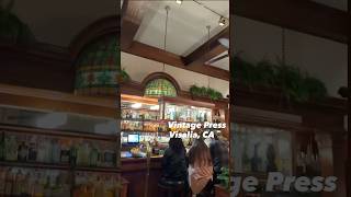 Vintage Press in Visalia California- One of California’s Top 10 Restaurants