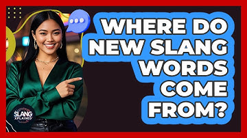 Where Do New Slang Words Come From?