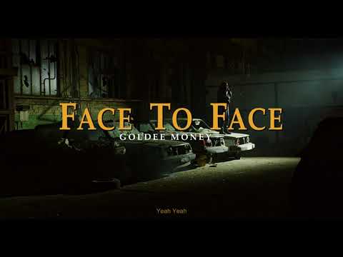 Youtube: Goldee Money – Face To Face