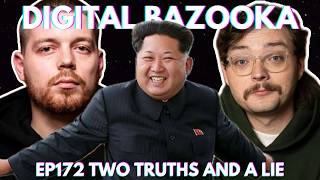 Digital Bazooka Ep 172 Two Truths and a Lie