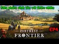 🔴Có việt hóa rồi Yayyyyyyyyy - Farthest Frontier
