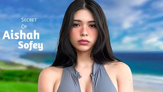 Aishah Sofey | Aishah Sofey Age, Height & Net Worth | Aishah Sofey Lifestyle & Career