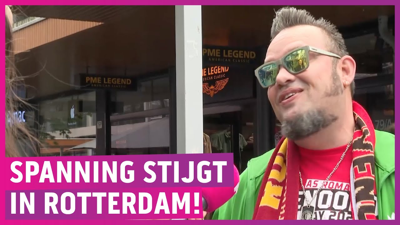 Zo leeft Rotterdam toe naar finale: 'We gaan loco!'