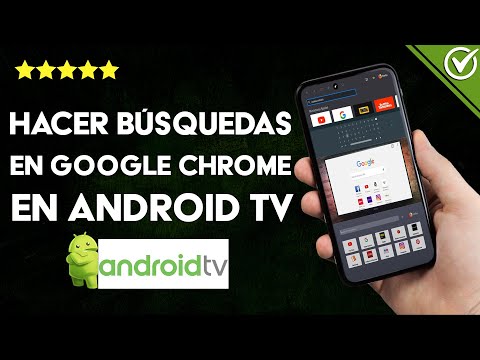 ¿Cómo hacer búsquedas en GOOGLE CHROME desde mi Android TV? - Guía de uso