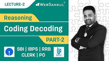 Lecture 02 : Coding Decoding Part 02 | Reasoning | SBI | IBPS | RRB | CLERK | PO | WebSankul