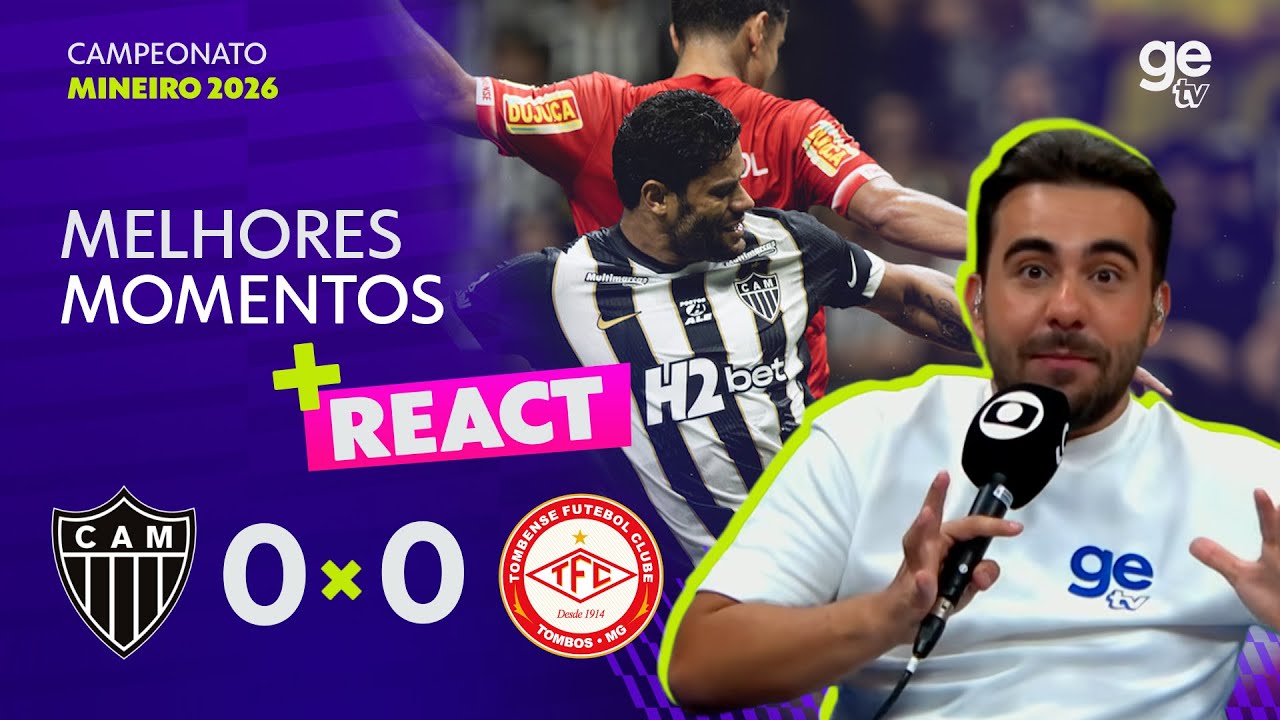 ATLÉTICO-MG 0 X 0 TOMBENSE | MELHORES MOMENTOS | CAMPEONATO MINEIRO | REACT | ge tv