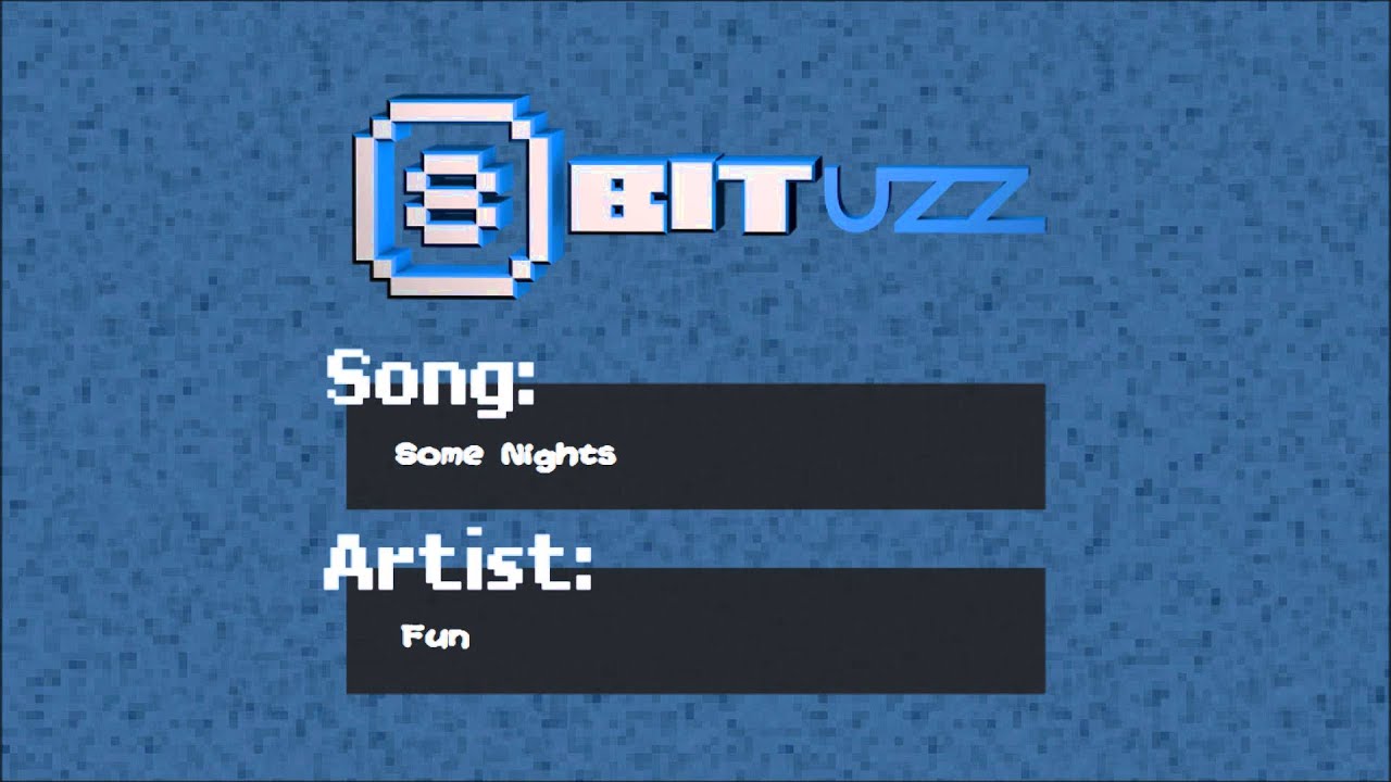 Some Nights - Fun - 8Bit