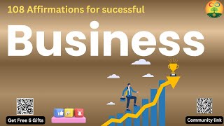 108 Affirmations for Successful Business