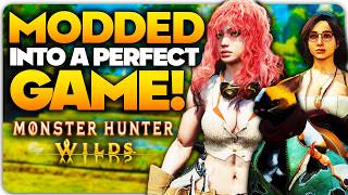 I Modded Monster Hunter Wilds into a PERFECT Game! - FULL MODLIST